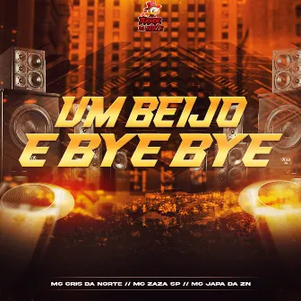 Um Beijo e Bye Bye by Mc Japa da ZN