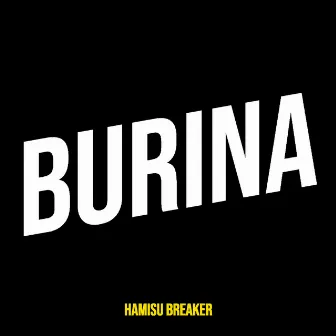 Burina by Hamisu Breaker