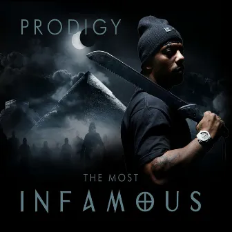 The Most Infamous by Prodigy