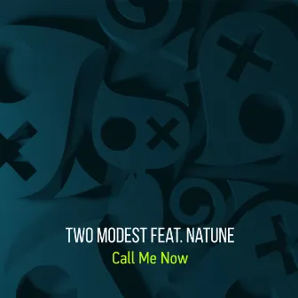 Call Me Now by Two Modest