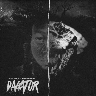 DaGator by Truble T DaGator