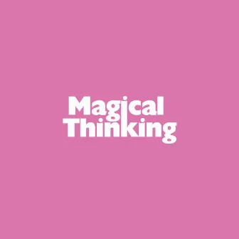 Magical Thinking by Sloan