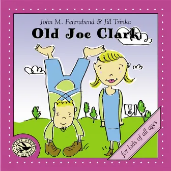 Old Joe Clark by Jill Trinka