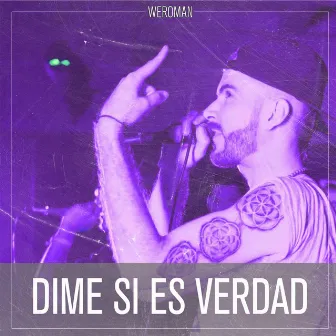 Dime Si Es Verdad by Weroman