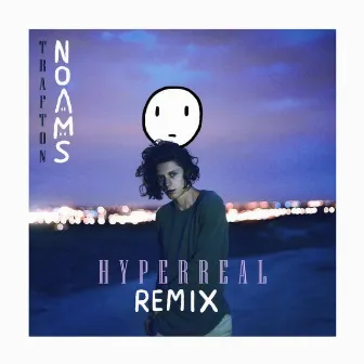 Hyperreal (Remix) by Noams