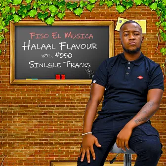 Halaal Flavour Vol, #50 Singles Tracks by Fiso el Musica