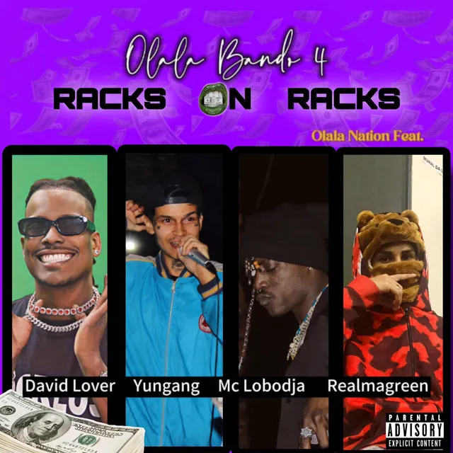 Olala Bando 4 (Racks on Racks)