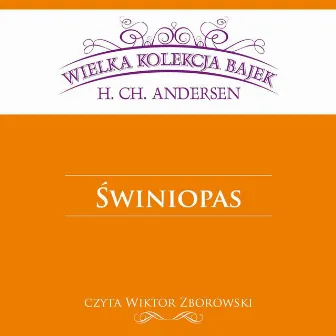 Świniopas - Wielka Kolekcja Bajek by Wiktor Zborowski