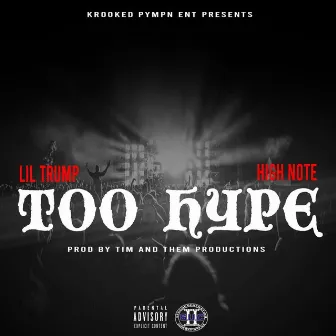 Too Hype by Lil Trump