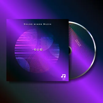 -6dB by Sound minds Muzik