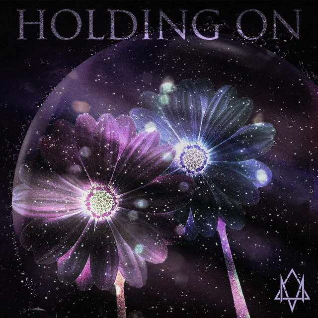 Holding On