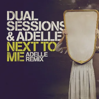 Next to Me (Adelle Remix) by Adelle