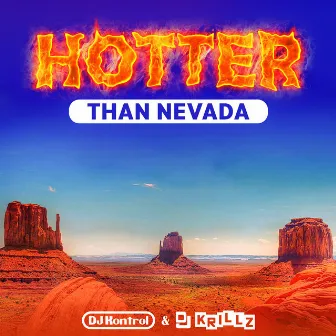 Hotter Than Nevada by DJ Kontrol