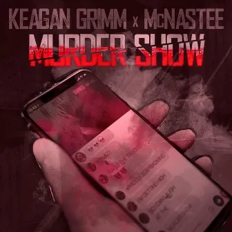 Murder Show by Keagan Grimm