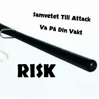 Samvetet Till Attack by Risk