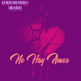 No Hay Amor by Funk Salsa Urban