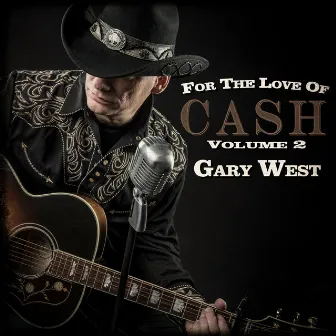 For the Love of Cash, Vol. 2 by Gary West