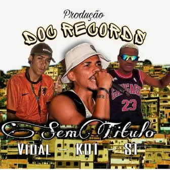 Sem Titulo by KDT