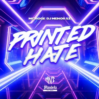 Printed Hate by 