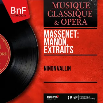 Massenet: Manon, extraits (Mono Version) by Ninon Vallin