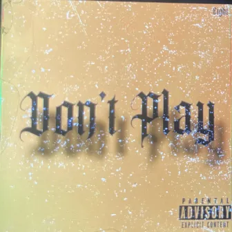 Don't Play by Eight