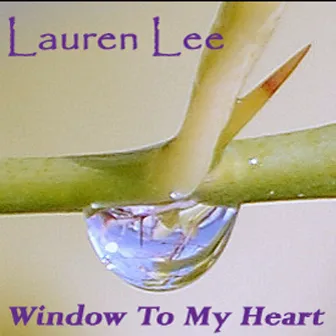 Window To My Heart by Lauren Lee