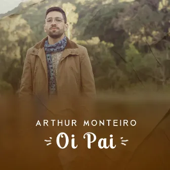 Oi Pai by Arthur Monteiro