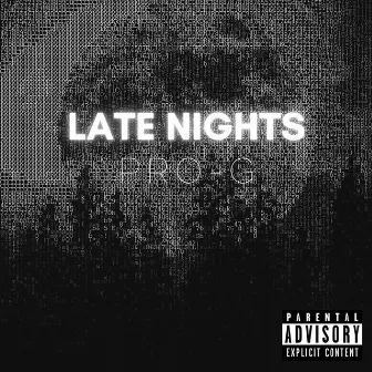 Late Nights by Pro-G