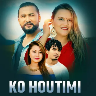 KO HOU TIMI by Anil Bista Pyuthani