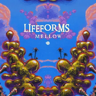 Mellow by Lifeforms