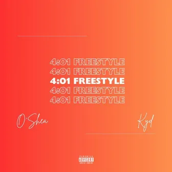 4:01 Freestyle by O'shea