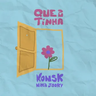 Que Eu Tinha by KONSK