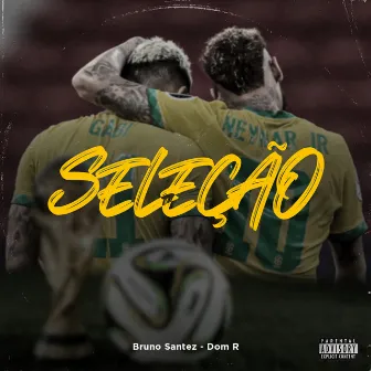 Seleção by Bruno Santez