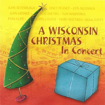 A Wisconsin Christmas (In Concert) by John Altenburgh