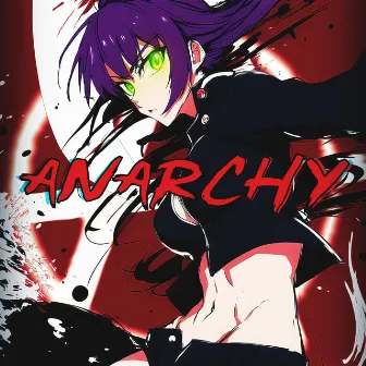 ANARCHY by Deathrohk