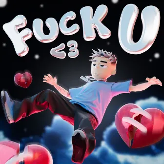 Fuck U <3 by Sakee