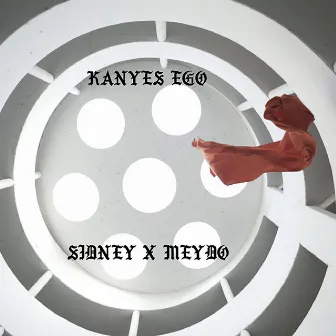 Kanye's Ego (feat. Meydo) by Sidney