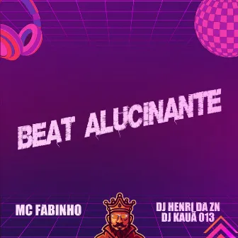 Beat Alucinante by Mc Fabinho