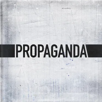 Propaganda by Son of Noise