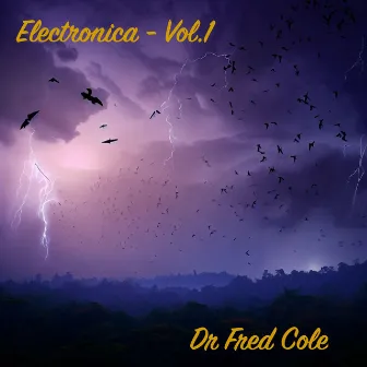 Electronica - Vol.1 by Dr Fred Cole