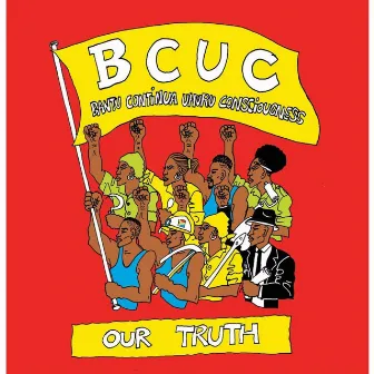 Our Truth by BCUC