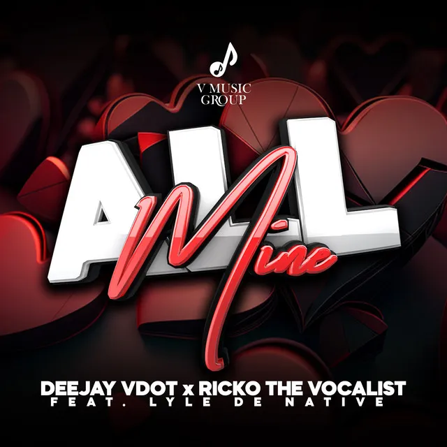 Deejay Vdot - All Mine