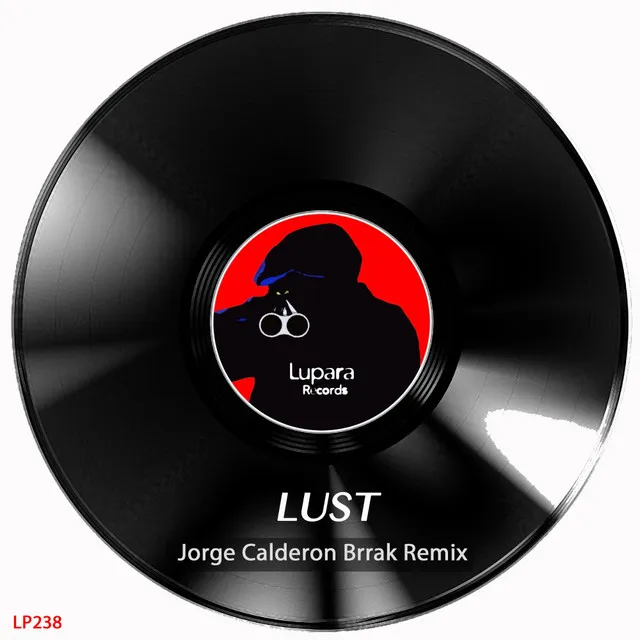 Lust (Brrak Remix)