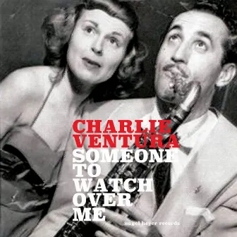 Someone to Watch over Me by Charlie Ventura