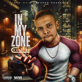 In My Zone by Cel Mattic