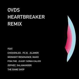 Heartbreaker Remix by OVDS