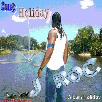 Holiday by J Roc