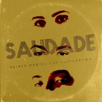 Saudade by Reiner