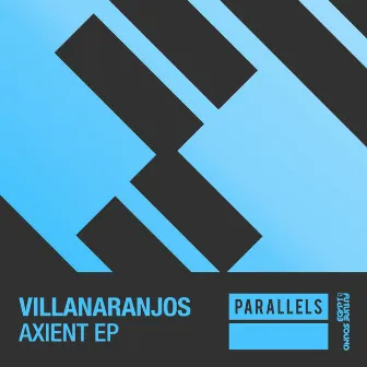 Axient EP by VillaNaranjos