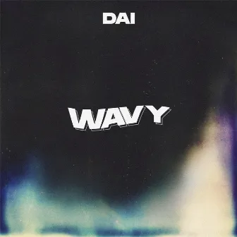 Wavy by Dai